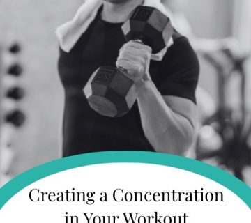 Creating a Concentration in Your Workout 360x320