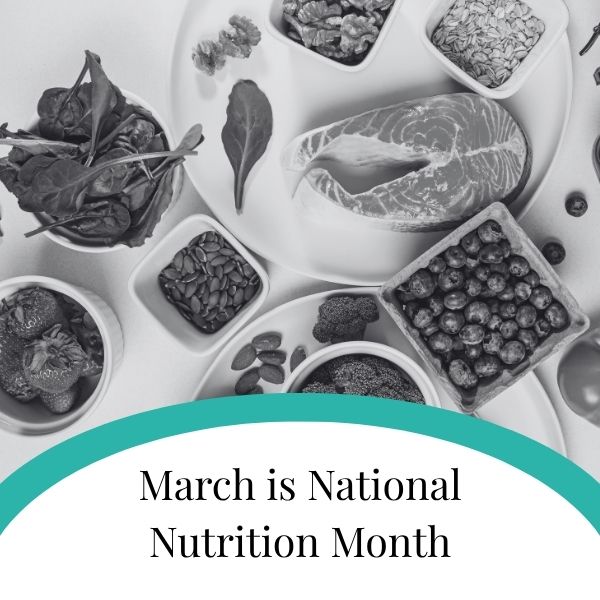 March is National Nutrition Month