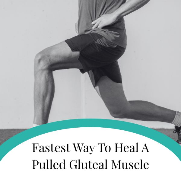 Fastest Way To Heal A Pulled Gluteal Muscle