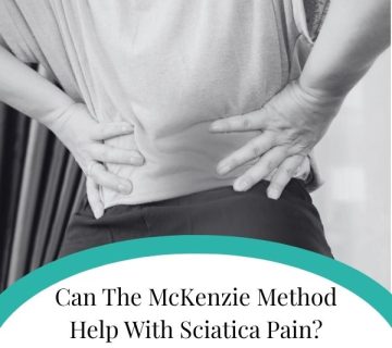 Can The McKenzie Method Help With Sciatica Pain 1 360x320