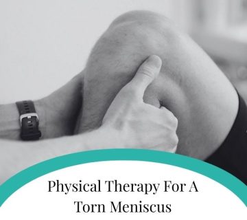 Physical Therapy For Torn Meniscus 360x320