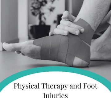 Physical Therapy and Foot Injuries 360x320