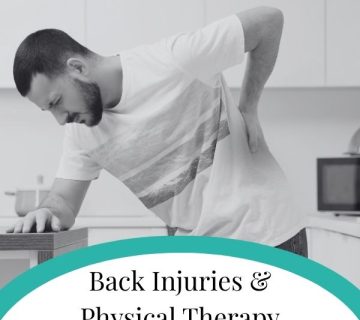 Back Injuries and Physical Therapy 360x320