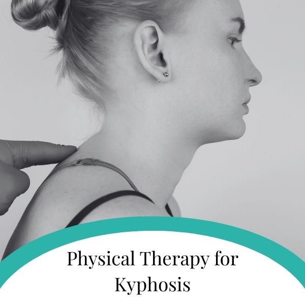 Physical Therapy for Kyphosis