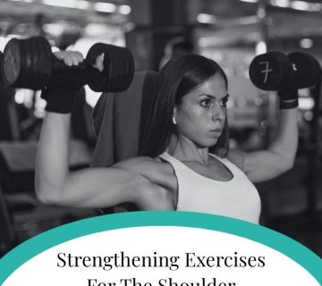 Strengthening Exercises For The Shoulder 360x320